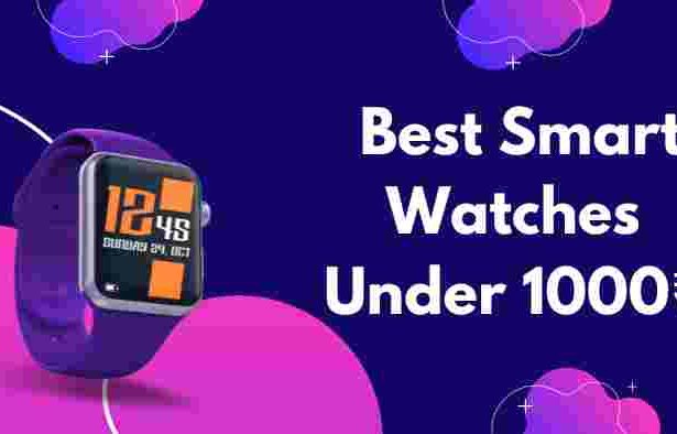 Smart Watches for Under 1000